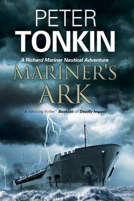 Mariner's Ark: A nautical adventure - A Richard Mariner Adventure 29 (Hardback)