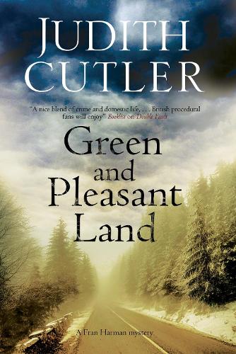 Green and Pleasant Land - A Fran Harman Mystery 6 (Hardback)