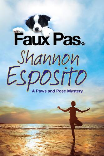 Faux Pas: A 'Paws & Pose' Pet Mystery: A Dog Mystery - A Paws and Pose Mystery 1 (Hardback)