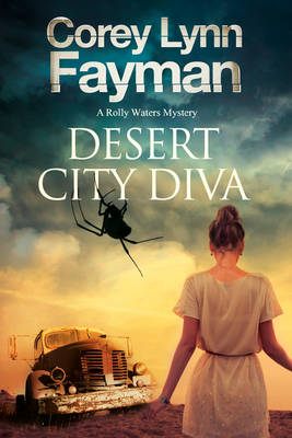 Desert City Diva: A Noir P.I. Mystery Set in California - A Rolly Waters Mystery 3 (Hardback)