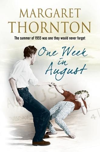 One Week in August: A 1950s' Romantic Saga (Hardback)