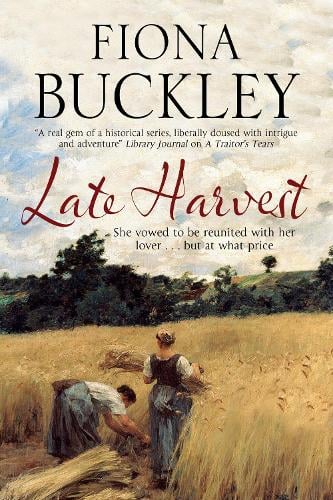 Late Harvest: A nineteenth-century historical saga (Hardback)