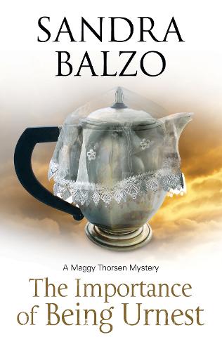 Importance of Being Urnest: A Coffee House Cozy - Maggy Thorson Mystery 10 (Hardback)
