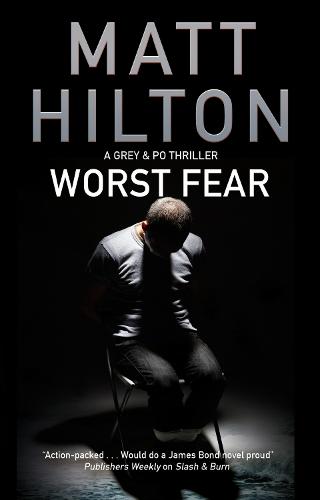 Worst Fear - A Grey and Villere Thriller 4 (Hardback)