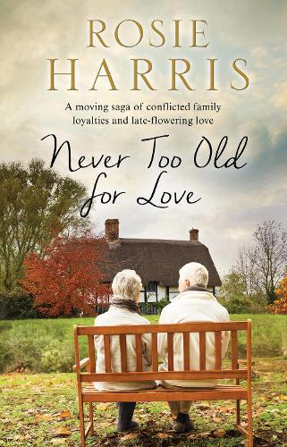 Never Too Old for Love (Hardback)
