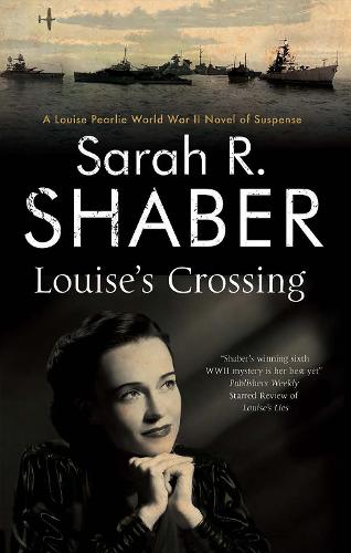 Louise's Crossing - A Louise Pearlie Mystery (Hardback)