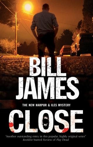 Close - A Harpur and Iles Mystery (Hardback)