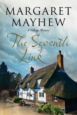The Seventh Link: An English Village Cosy Featuring the Colonel (Hardback)