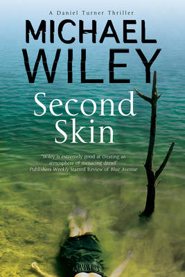 Second Skin: A Noir Mystery Series Set in Jacksonville, Florida - A Detective Daniel Turner Mystery 2 (Hardback)