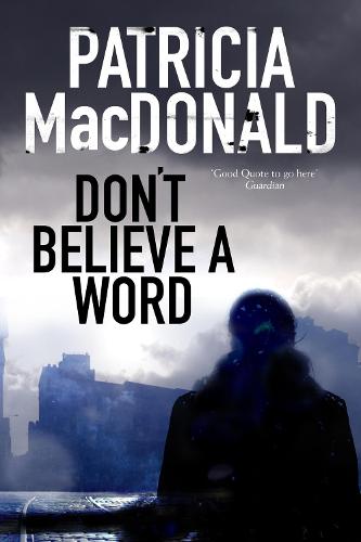 Don't Believe a Word: A Novel of Psychological Suspense (Hardback)