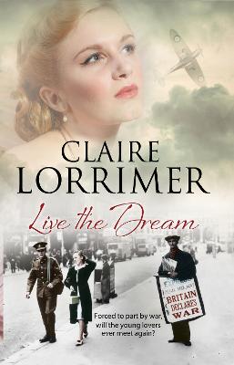 Live the Dream: A World War II Romance (Hardback)