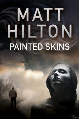 Painted Skins: An Action Thriller Set in Portland, Maine - A Grey and Villere Thriller 2 (Hardback)