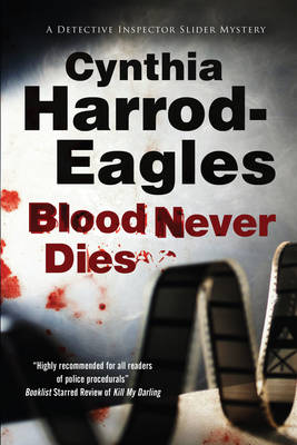 Blood Never Dies - A Bill Slider Mystery 15 (Hardback)