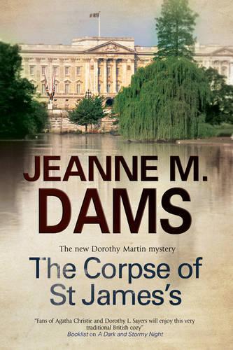 The Corpse of St James's - A Dorothy Martin Mystery 12 (Hardback)