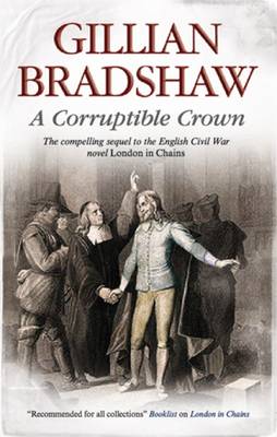 A Corruptible Crown: A Seventeenth-century Historical Drama (Hardback)