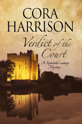 Verdict of the Court: A Mystery Set in Sixteenth-Century Ireland - A Burren Mystery 11 (Hardback)
