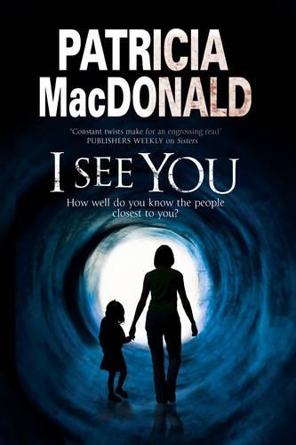 I See You: Assumed Identities and Psychological Suspense (Hardback)