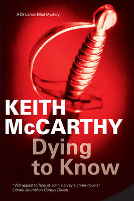 Dying to Know - A Lance Elliott Mystery 2 (Hardback)