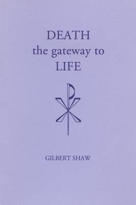 Death, the Gateway to Life - Fairacres Publication No 15 (Paperback)