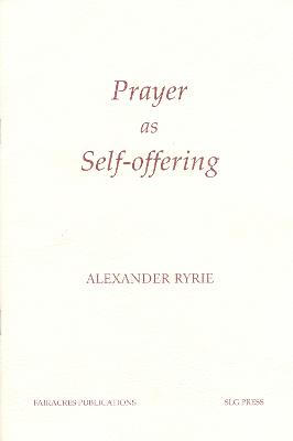 Prayer as Self-Offering (Paperback)