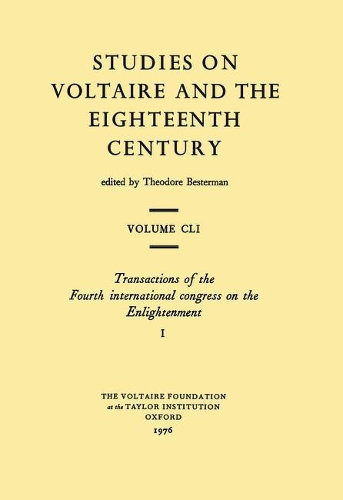 Enlightenment: 4th: International Congress Proceedings - Studies on Voltaire v. 151-155 (Paperback)