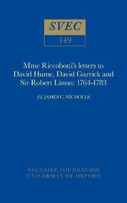 Letters to David Hume, David Garrick and Sir Robert Listan, 1764-83 - Studies on Voltaire v.149 (Paperback)