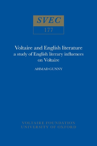 Voltaire and English Literature 1979: a study of English literary influences on Voltaire - Oxford University Studies in the Enlightenment 177 (Hardback)