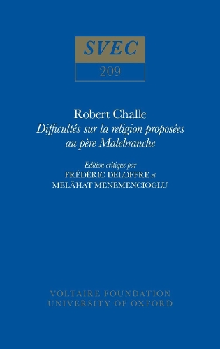 Difficultes sur la religion proposees au pere Malebranche 1982: edition critique d'apres un manuscrit inedit - Oxford University Studies in the Enlightenment 209 (Hardback)