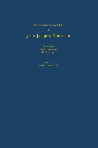 Correspondance Complete De Rousseau 24: 1765, Lettres 4016-4225 - Correspondence Complete De Rousseau No. 24 (Hardback)