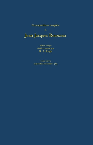 Correspondance Complete de Rousseau 27: 1765, Lettres 4654-4861 - Correspondence Complete De Rousseau No. 27 (Hardback)