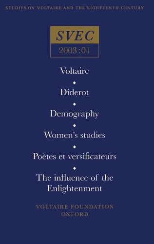 The Influence of the Enlightenment: Voltaire / Diderot / Demography / Women's Studies / Poetes et Versificateurs - Studies on Voltaire & the Eighteenth Century 2003:01 (Paperback)