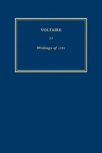 Oeuvres de 1761 / Writings of 1761: Volume 52 - Oeuvres Completes de Voltaire 52 (Hardback)