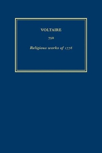 Complete Works of Voltaire 79B: Religious Works of 1776 - Complete Works of Voltaire 79B (Hardback)