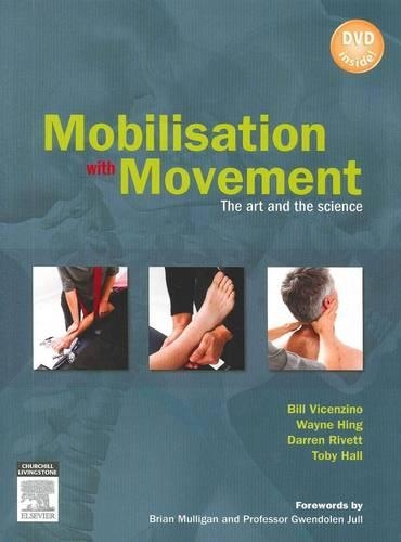 Mobilisation with Movement: The Art and the Science (Paperback)