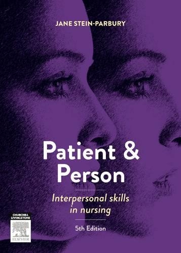 Patient and Person: Interpersonal Skills in Nursing (Paperback)