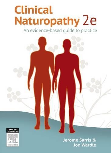 Clinical Naturopathy: An evidence-based guide to practice (Paperback)