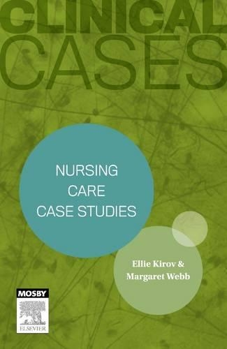 Clinical Cases: Nursing care case studies (Paperback)