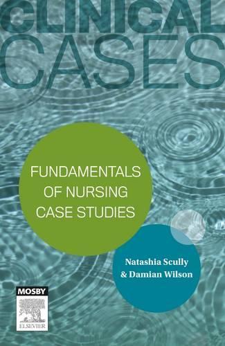 Clinical Cases: Fundamentals of nursing case studies (Paperback)