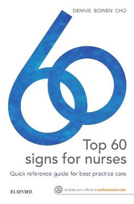 Top 60 signs for Nurses: Quick reference guide for best practice care (Paperback)
