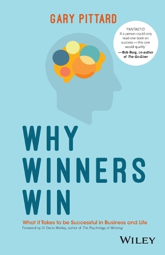 Why Winners Win: What it Takes to be Successful in Business and Life (Paperback)
