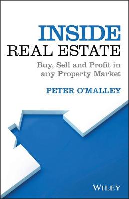 Inside Real Estate: Buy, Sell and Profit in any Property Market (Paperback)