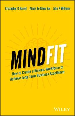 MindFit: How to Create a Kickass Workforce to Achieve Long-term Business Excellence (Paperback)