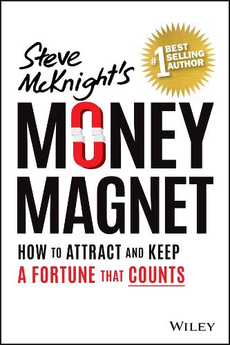 Money Magnet: How to Attract and Keep a Fortune That Counts (Paperback)