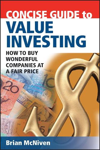 Concise Guide to Value Investing: How to Buy Wonderful Companies at a Fair Price (Paperback)