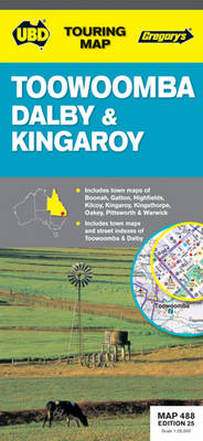 Toowoomba / Dalby / Kingaroy 488: UBD.QLD.488 (Sheet map, folded)