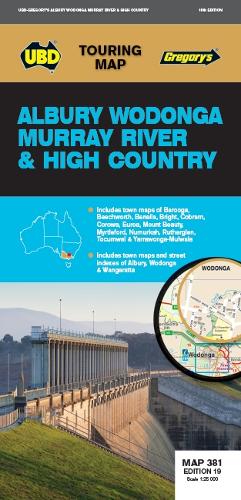 Albury Wodonga Murray River & High Country Map 381 19th ed - Touring Map (Sheet map, folded)