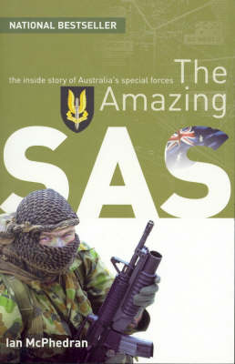 The Amazing SAS: The Inside Story Of Australia's Special Forces (Paperback)