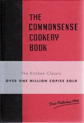 The Commonsense Cookery Book (Hardback)