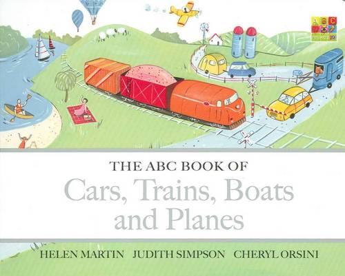The ABC Book of Cars, Trains, Boats and Planes - The ABC Book Of ... (Board book)