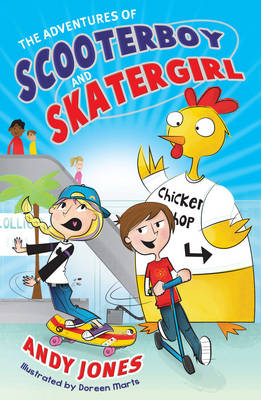 The Adventures of Scooterboy and Skatergirl (Paperback)